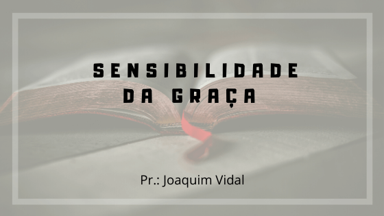 A Sensibilidade da Graça capa 2 - A Sensibilidade da Graça